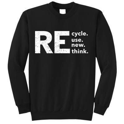 Environmental Activism Recycle Reuse Renew Rethink Crisis Sweatshirt