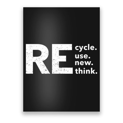 Environmental Activism Recycle Reuse Renew Rethink Crisis Poster
