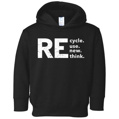 Environmental Activism Recycle Reuse Renew Rethink Crisis Toddler Hoodie