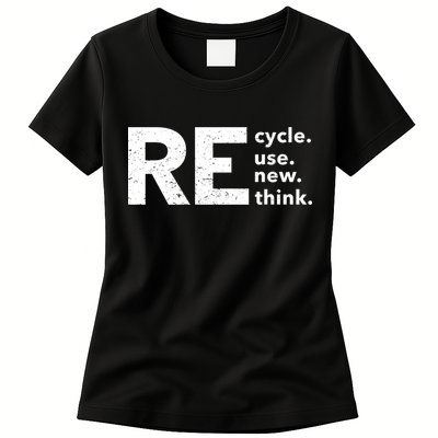 Environmental Activism Recycle Reuse Renew Rethink Crisis Womens T-Shirt