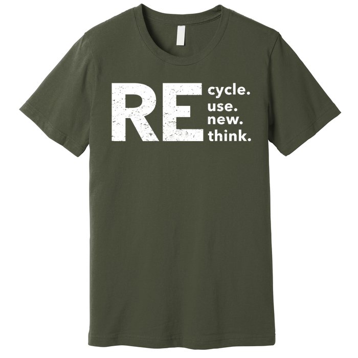 Environmental Activism Recycle Reuse Renew Rethink Crisis Premium T-Shirt