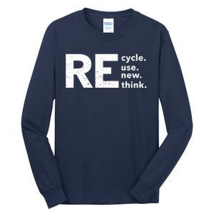 Environmental Activism Recycle Reuse Renew Rethink Crisis Tall Long Sleeve T-Shirt