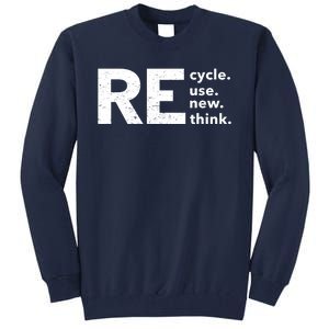 Environmental Activism Recycle Reuse Renew Rethink Crisis Tall Sweatshirt