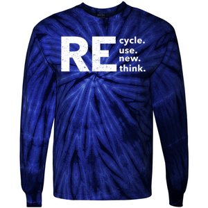 Environmental Activism Recycle Reuse Renew Rethink Crisis Tie-Dye Long Sleeve Shirt