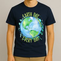Earth Day Every Day T-Shirt