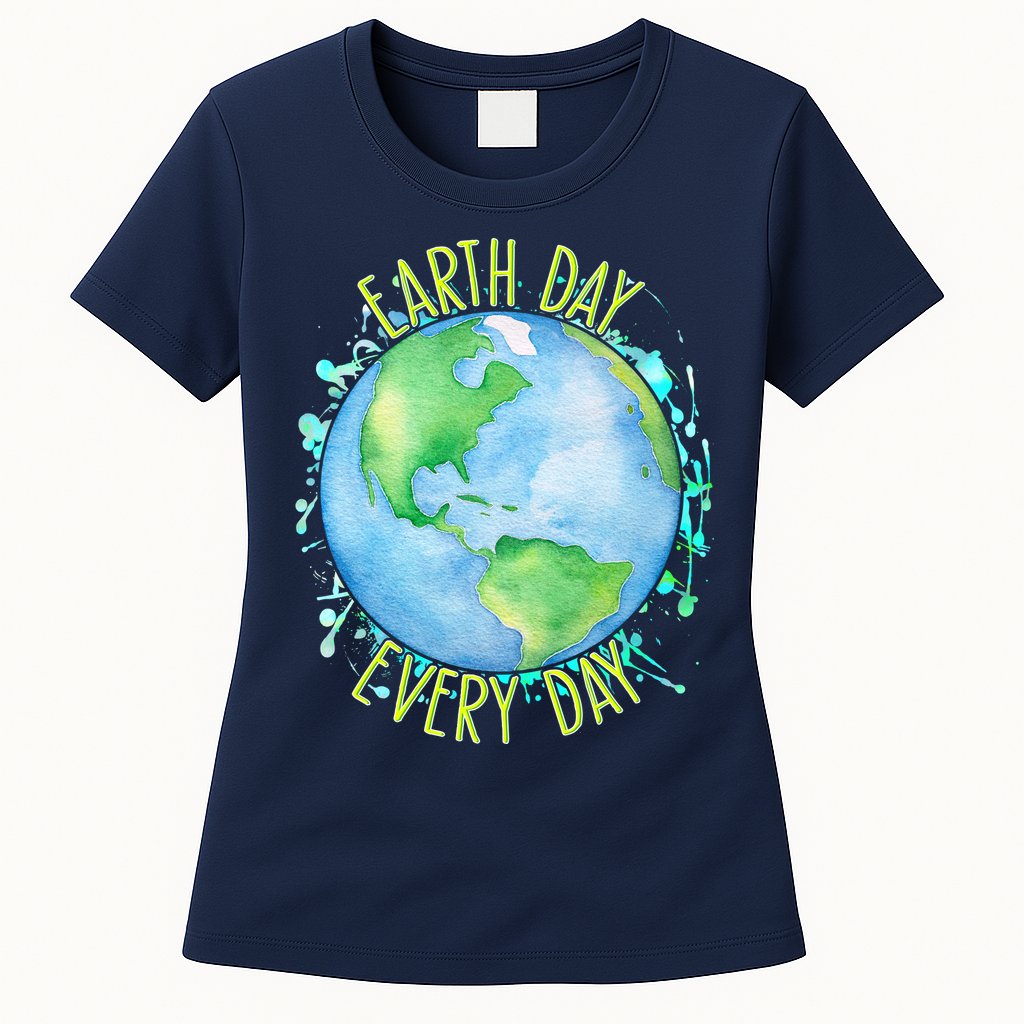 Earth Day Every Day Womens T-Shirt