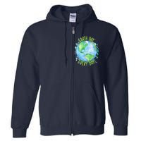 Earth Day Every Day Full Zip Hoodie