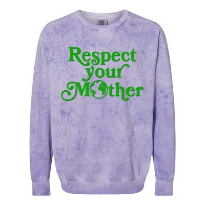 Earth Day Respect Your Mother Colorblast Crewneck Sweatshirt