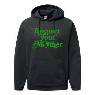 Earth Day Respect Your Mother Performance Fleece Hoodie