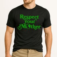 Earth Day Respect Your Mother Cooling Performance Crew T-Shirt