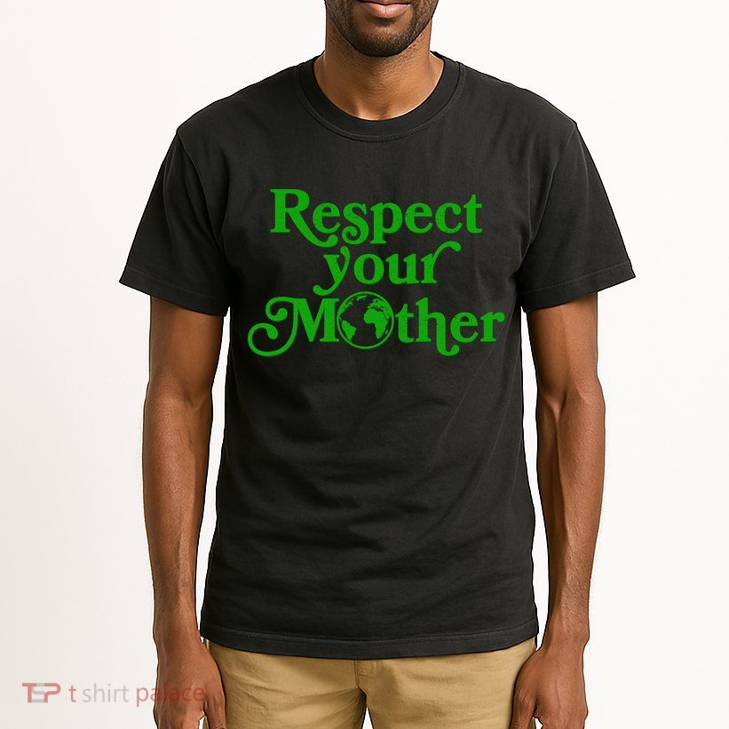 Earth Day Respect Your Mother Tall T-Shirt