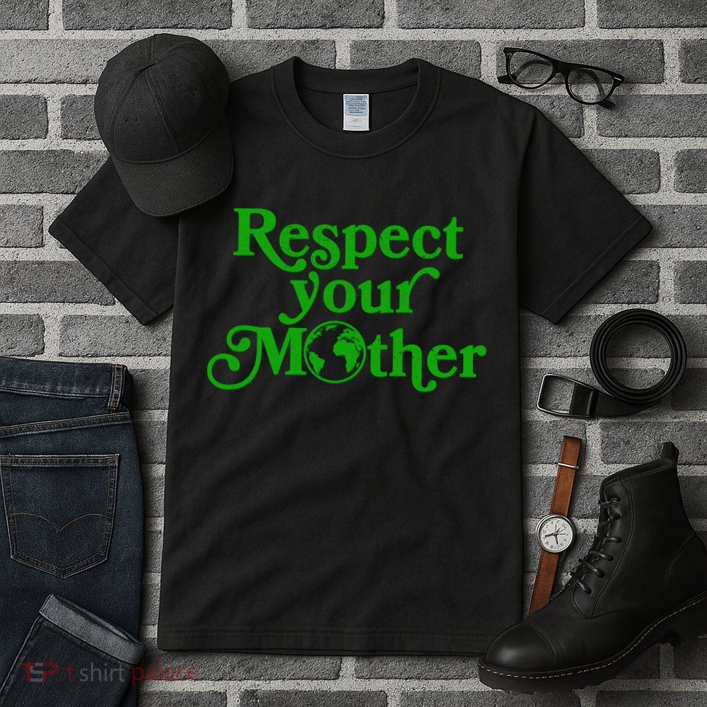 Earth Day Respect Your Mother Tall T-Shirt