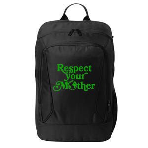 Earth Day Respect Your Mother City Backpack