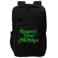 Earth Day Respect Your Mother Impact Tech Backpack