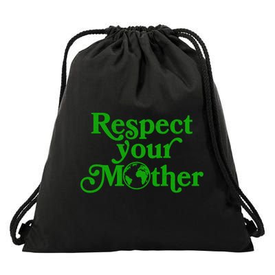 Earth Day Respect Your Mother Drawstring Bag