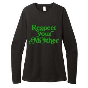 Earth Day Respect Your Mother Womens CVC Long Sleeve Shirt