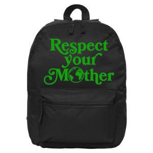 Earth Day Respect Your Mother 16 in Basic Backpack