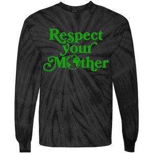 Earth Day Respect Your Mother Tie-Dye Long Sleeve Shirt