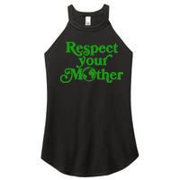 Earth Day Respect Your Mother Women's Perfect Tri Rocker Tank