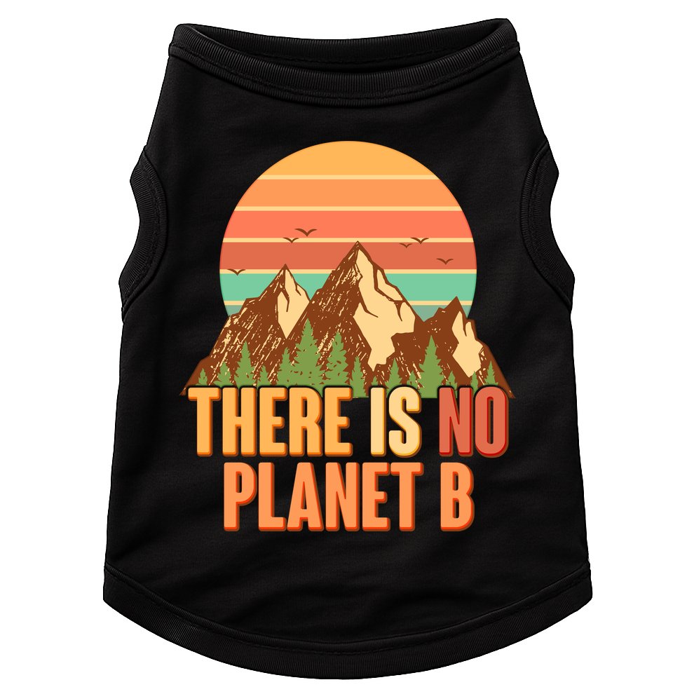 Earth Day There Is No Planet B Doggie Tank