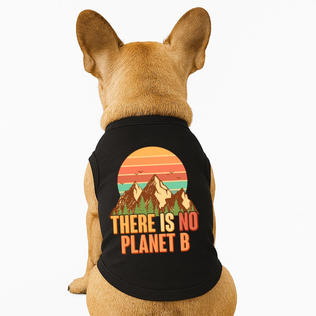 Earth Day There Is No Planet B Doggie Tank
