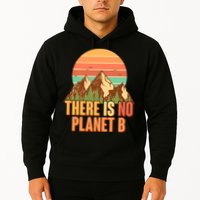 Earth Day There Is No Planet B Hoodie
