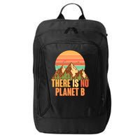 Earth Day There Is No Planet B City Backpack