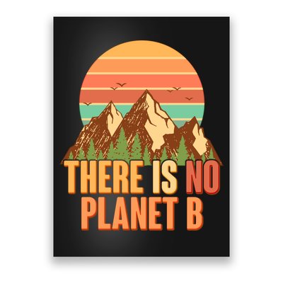 Earth Day There Is No Planet B Poster