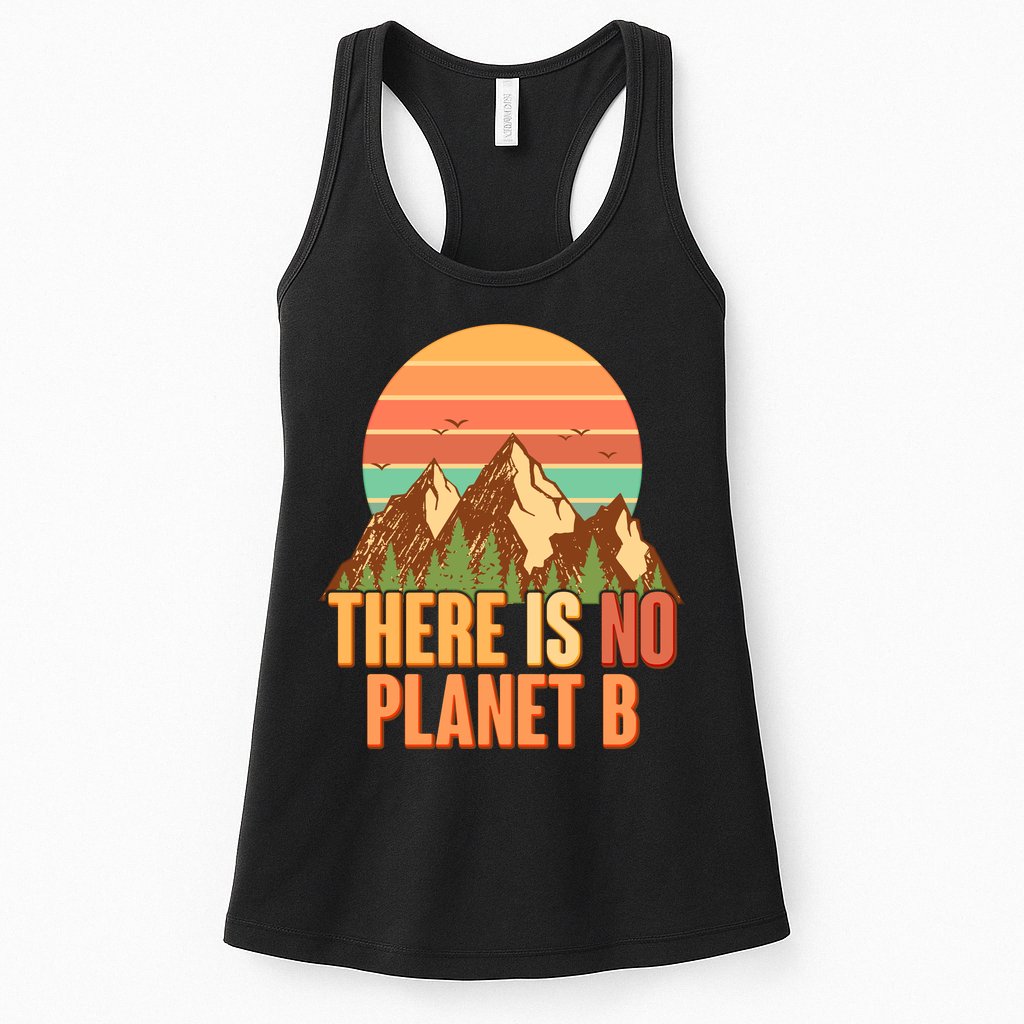 Earth Day There Is No Planet B Womens Tank Top