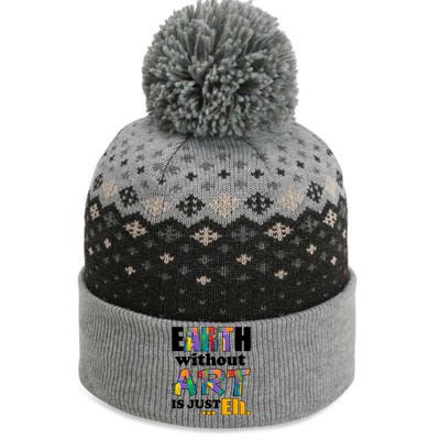 Earth Without Art Is Just Eh The Baniff Cuffed Pom Beanie