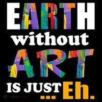 Earth Without Art Is Just Eh Flexfit Unipanel Trucker Cap