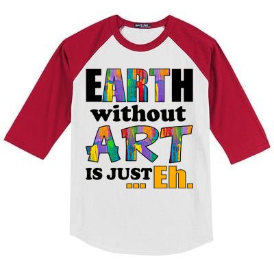 Earth Without Art Is Just Eh Kids Colorblock Raglan Jersey