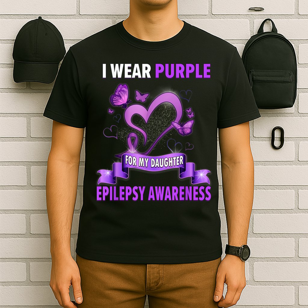 Epilepsy Awareness S I Wear Purple For My Daughter T-Shirt