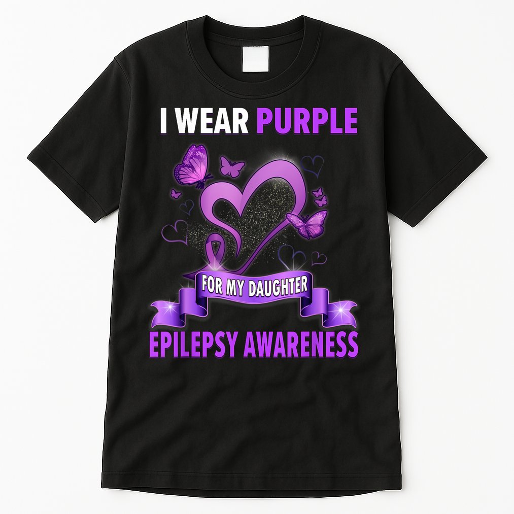 Epilepsy Awareness S I Wear Purple For My Daughter Tall T-Shirt