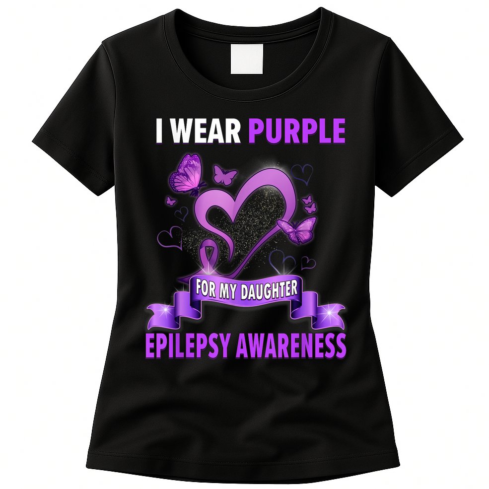 Epilepsy Awareness S I Wear Purple For My Daughter Womens T-Shirt