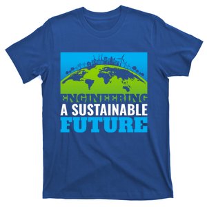 Engineering A Sustainable Future Renewable Energy Earth Day Gift T-Shirt