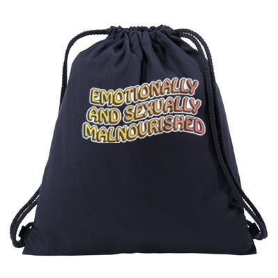 Emotionally And Sexually Malnourished Drawstring Bag