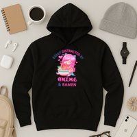 Easily Distracted By Anime & Ramen Hoodie
