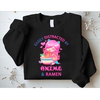 Easily Distracted By Anime & Ramen Sweatshirt