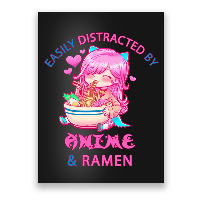Easily Distracted By Anime & Ramen Poster