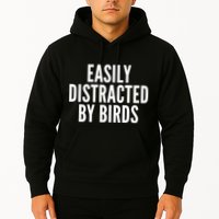 Easily Distracted By Birds Hoodie
