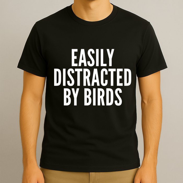 Easily Distracted By Birds T-Shirt