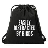 Easily Distracted By Birds Drawstring Bag