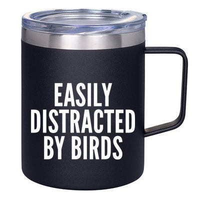 Easily Distracted By Birds 12oz Stainless Steel Coffee Mug