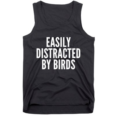 Easily Distracted By Birds Tank Top