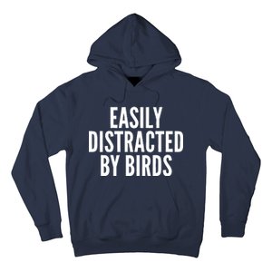 Easily Distracted By Birds Hoodie