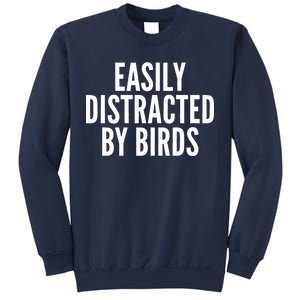 Easily Distracted By Birds Sweatshirt