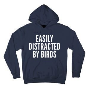 Easily Distracted By Birds Tall Hoodie