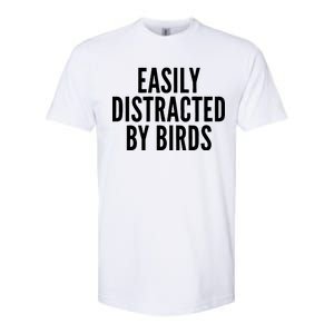 Easily Distracted By Birds Softstyle CVC T-Shirt