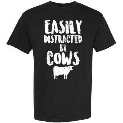Easily Distracted By Cows Garment-Dyed Heavyweight T-Shirt